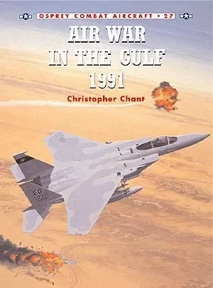 Osprey CA27 Combat Aircraft: Air War in the Gulf 1991