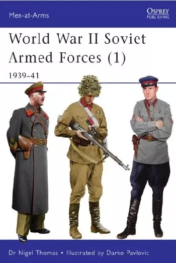 Osprey MAA464 Men at Arms: WWII Soviet Armed Forces (1) 1939-41