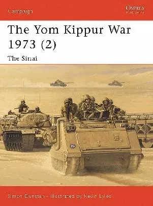 Osprey Publishing C126 Campaign: The Yom Kippur War 1973 (2) The Sinai