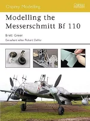 Osprey Publishing OM2 Osprey Modelling: Modelling Messerschmitt Bf110
